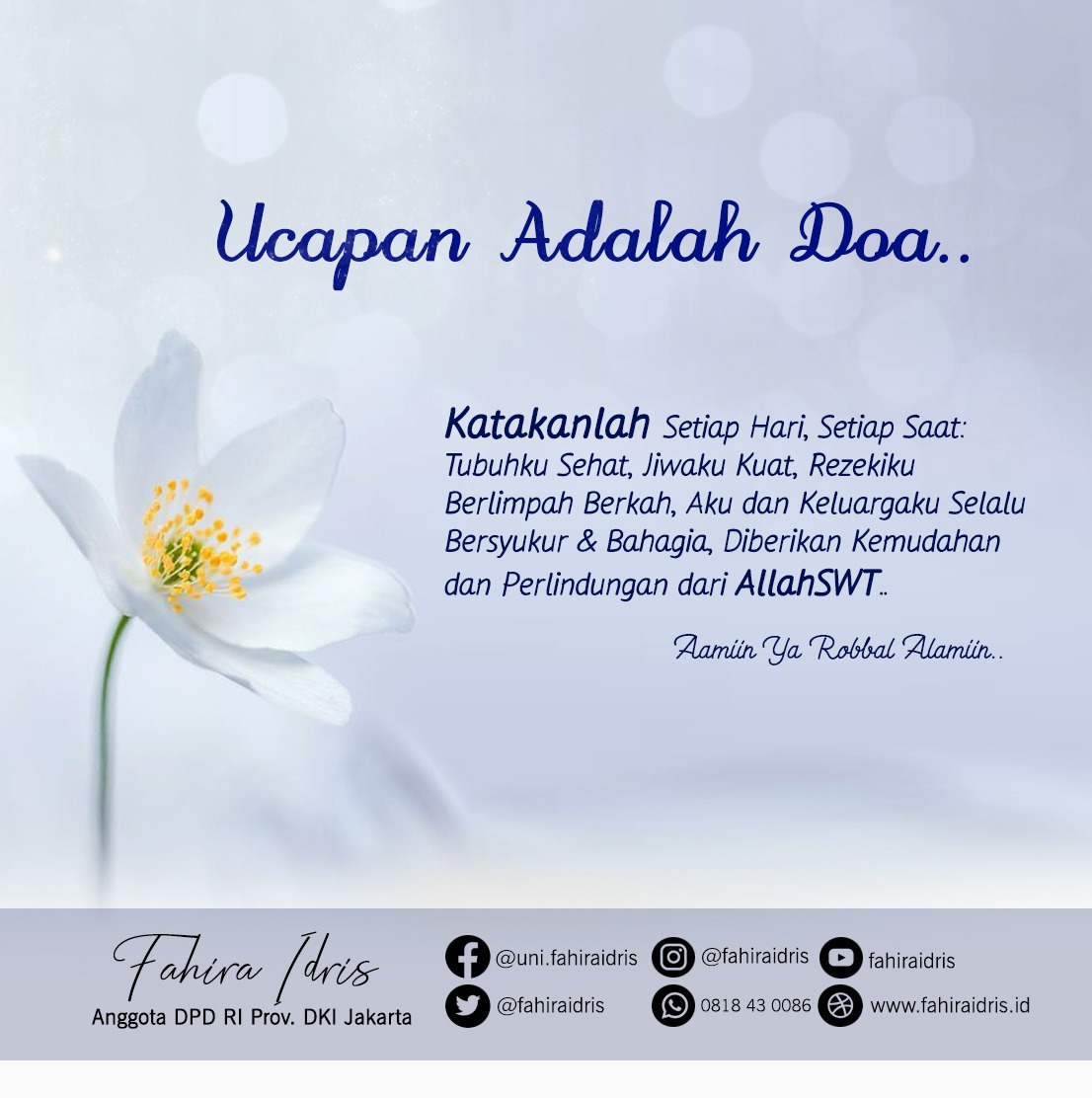 Fahira Idris Dpd Ri On Twitter Ucapan Adalah Doa Katakanlah Setiap Hari Setiap Saat Tubuhku Sehat Jiwaku Kuat Rezekiku Berlimpah Berkah Aku Dan Keluargaku Selalu Bersyukur Bahagia Diberikan Kemudahan Dan Perlindungan Fahira Idris Dpd Ri On Twitter Ucapan Adalah Doa Katakanlah Setiap Hari Setiap Saat Tubuhku Sehat Jiwaku Kuat Rezekiku Berlimpah Berkah Aku Dan Keluargaku Selalu Bersyukur Bahagia Diberikan Kemudahan Dan Perlindungan