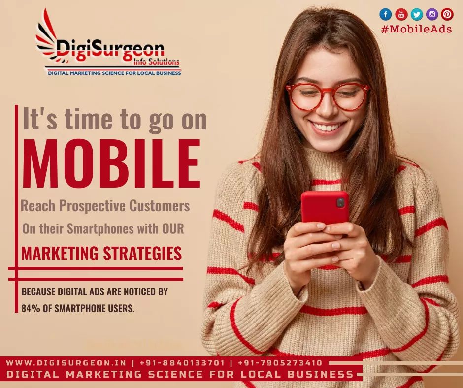 #MobileAds 

DigiSurgeon Info Solutions
Digital Marketing Agency
#digisurgeon #lucknow #googleadwords #facebookads #facebookpromotion #adwords #google #twitter #localbusiness #digitalpromotion #digitalmarketing #uttarpradesh #dis #facebook #disteam #website #googletrustedagency