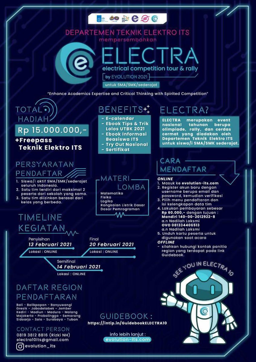 [ ELECTRA 10 OPEN REGISTRATION !!! ]

TIMELINE 📢
13 Februari 2021 Penyisihan Online
14 Februari 2021 Semifinal Online
20 Februari 2021 Final Online

Ayo Daftarkan TIM kalian dan jadilah pemenang ELECTRA 10

Twitter : 
<a href="/evolution_its/">Evolution ITS</a>