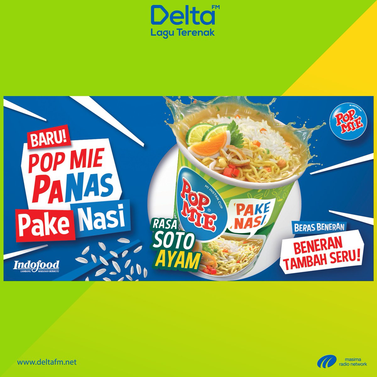 Hi Sobat Delta, Ini nih salah satu inovasi terbaru dari Pop Mie perpaduan antara mie dan nasi dalam kuah soto ayam yang gurih. Bener-bener memanjakan lidah lo.

Waah Pop Mie emang ngertiin warga +62 banget yaa..

POP MIE PANAS PAKE NASI, BENERAN TAMBAH SERU!!

#DeltaAdv