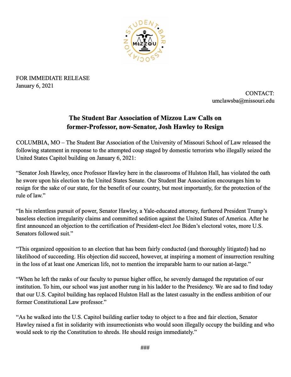 The Student Bar Association of Mizzou Law calls on Senator Hawley to resign for the sake of our state, for the benefit of our country, but most importantly, for the protection of the rule of law.