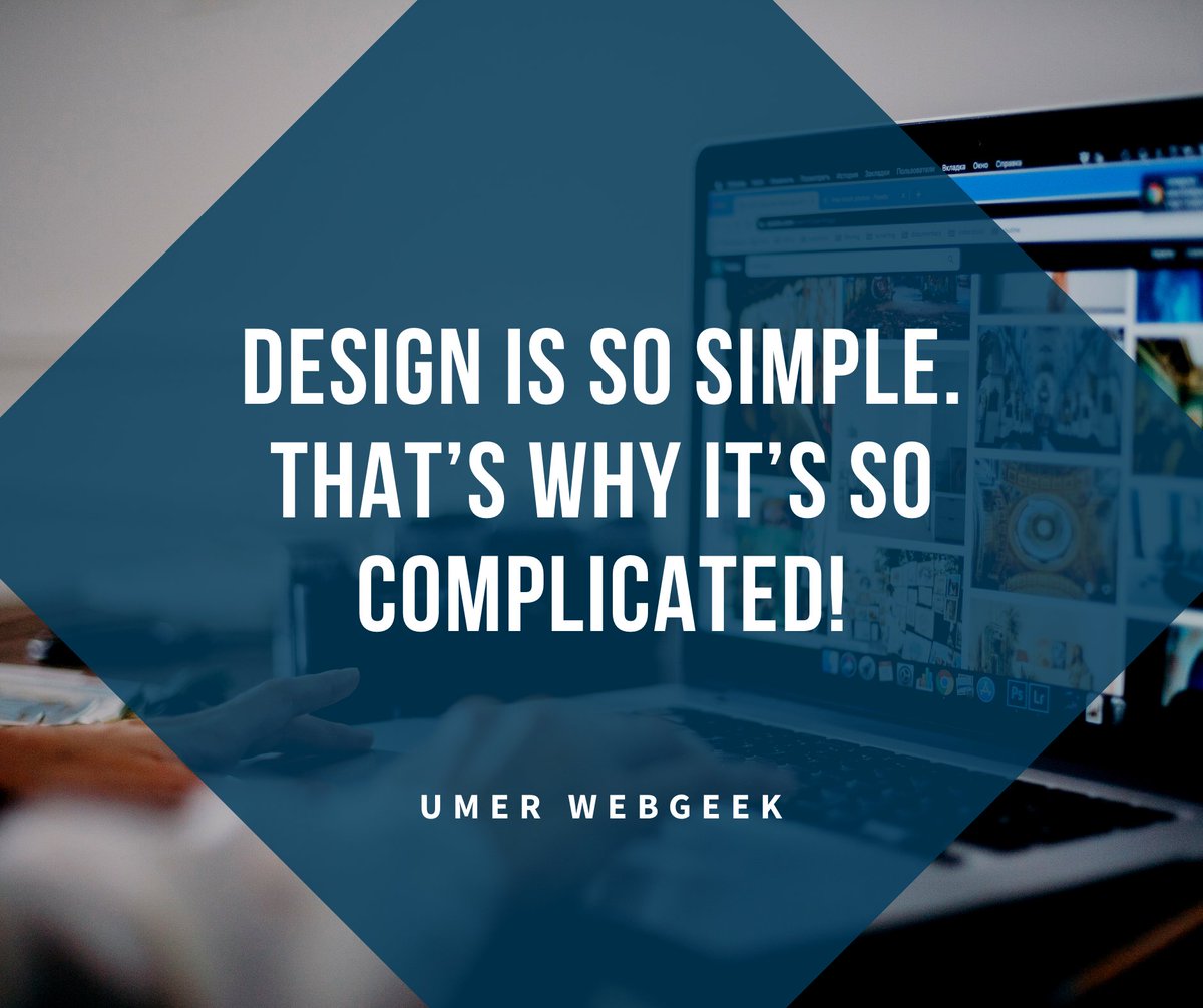 umerwebgeek's tweet image. &quot;Design is so simple. That’s why it’s so complicated&quot;

#umerwebgeek #wordpresstraining #wordpressthemedevelopers #wordpressthemedevelopment #wordpressdeveloper #WordPressHosting #wordpressblog #wordpresssupport #wordpressblogger #WordPressProject