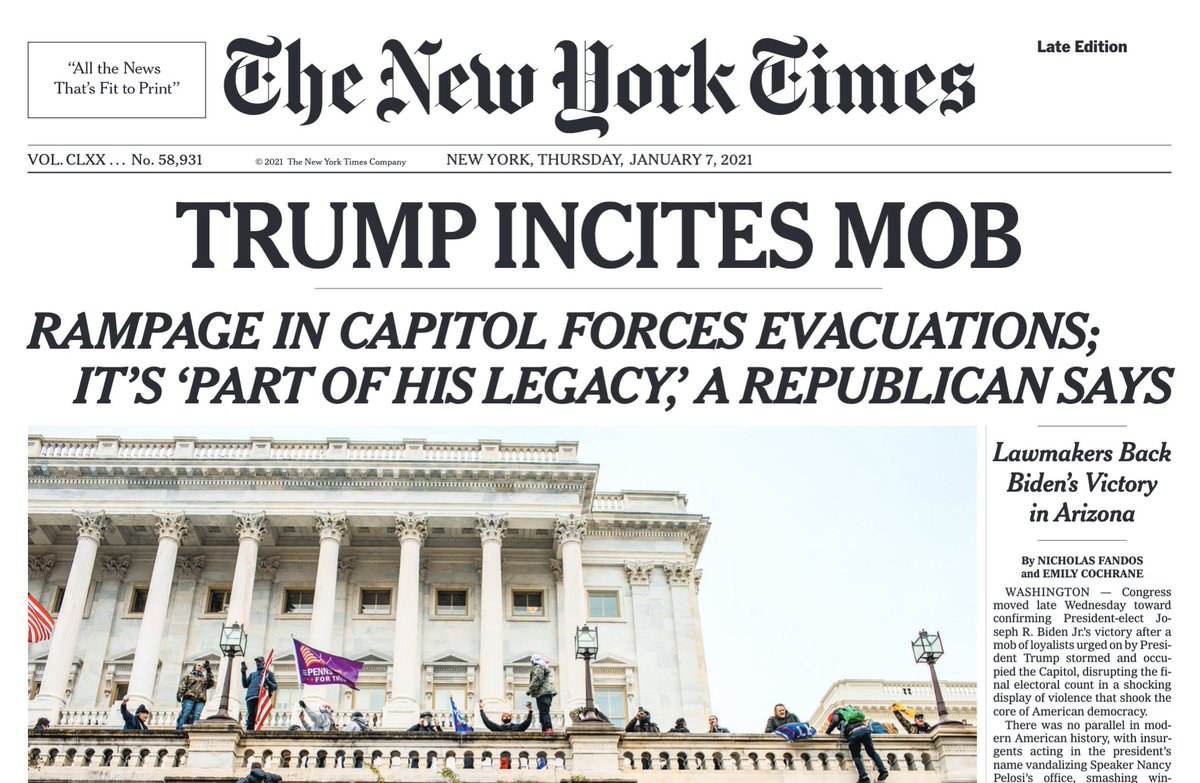 Cliff Levy (@cliffordlevy) on Twitter photo TRUMP INCITES MOB
RAMPAGE IN CAPITOL FORCES EVACUATIONS; IT’S ‘PART OF HIS LEGACY,’ A REPUBLICAN SAYS
— Banner headline on Thursday’s <a href="/nytimes/">The New York Times</a> Page One TRUMP INCITES MOB
RAMPAGE IN CAPITOL FORCES EVACUATIONS; IT’S ‘PART OF HIS LEGACY,’ A REPUBLICAN SAYS
— Banner headline on Thursday’s <a href="/nytimes/">The New York Times</a> Page One