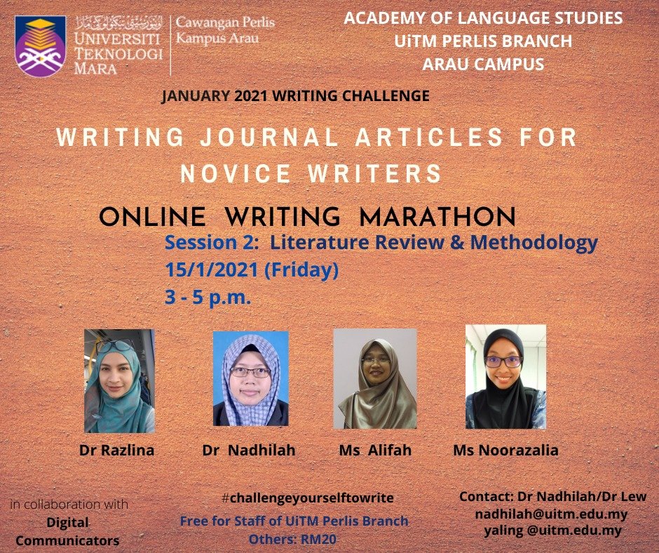 uitmperlis's tweet photo. Academy of Language Studies, UiTM Perlis Branch cordially invites you to join Writing Journal Articles for Novice Writers: Online Writing Marathon from 8th January 2021 to 30th January 2020.  The details of the program can be found in the posters below: https://t.co/UBRaXE79Ku