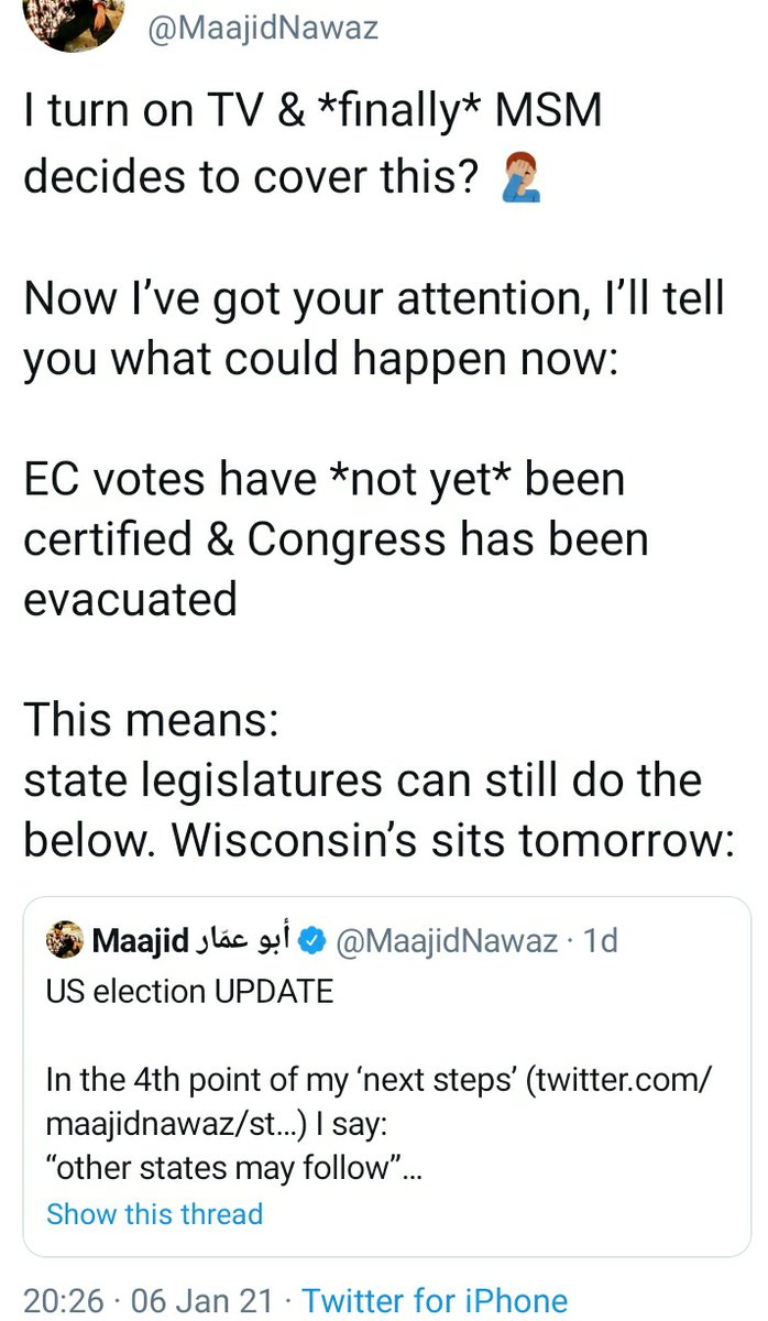 After the rioting, his analysis was that the Wisconsin & Pennsylvania state legislatures could now decertify the EC slates. He later realised Congress might proceed. (He'd never previously noticed how House/Senate majorities to certify made his 1876 deadlock claims obvs wrong)