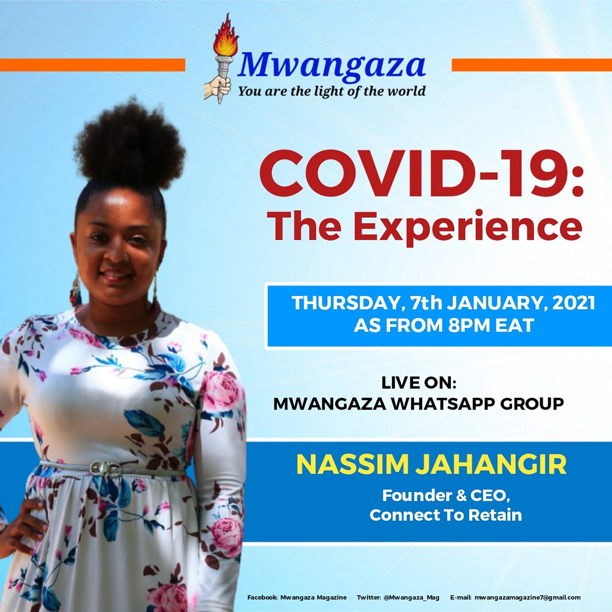 Mwangaza Magazine (@mwangaza_mag) on Twitter photo Join us today as from 8pm EAT as we host <a href="/JahangirNass/">nassim jahangir</a> Founder & CEO of <a href="/Connect_2Retain/">Connect To Retain</a> as we talk about #COVID19Experience Join us today as from 8pm EAT as we host <a href="/JahangirNass/">nassim jahangir</a> Founder & CEO of <a href="/Connect_2Retain/">Connect To Retain</a> as we talk about #COVID19Experience