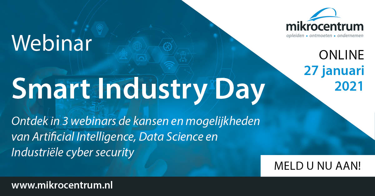 Wilt u uw digitale skills op het gebied van Data Science, Cyber Security en Artificial Intelligence versterken? Schrijf u dan in voor de webinars op 27 januari tijdens de online Smart Industry Day! Meld u hier aan: okt.to/jQ5xaM