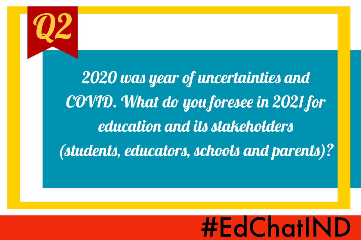 kirtidakale's tweet photo. Q2. 2020 was year of uncertainties and COVID.
What do you foresee in 2021 for education and its
stakeholders (students, educators, schools and
parents)?
#EdChatIND #2021 https://t.co/Ks7C8kyUFE
