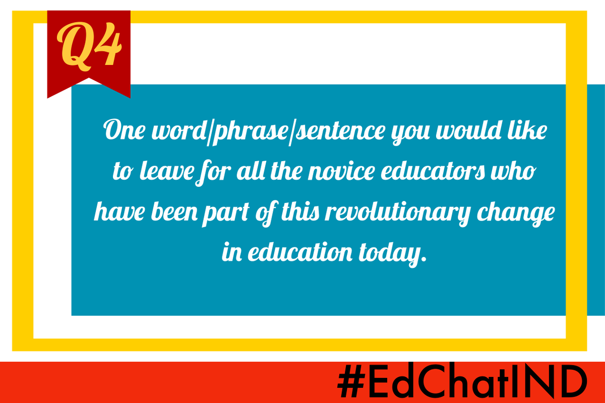 kirtidakale's tweet photo. Q4. One word/phrase/sentence you would like to leave for all the novice educators who have been part of this revolutionary change in education today.

#EdChatIND #2021 https://t.co/tg4vVfzBtH