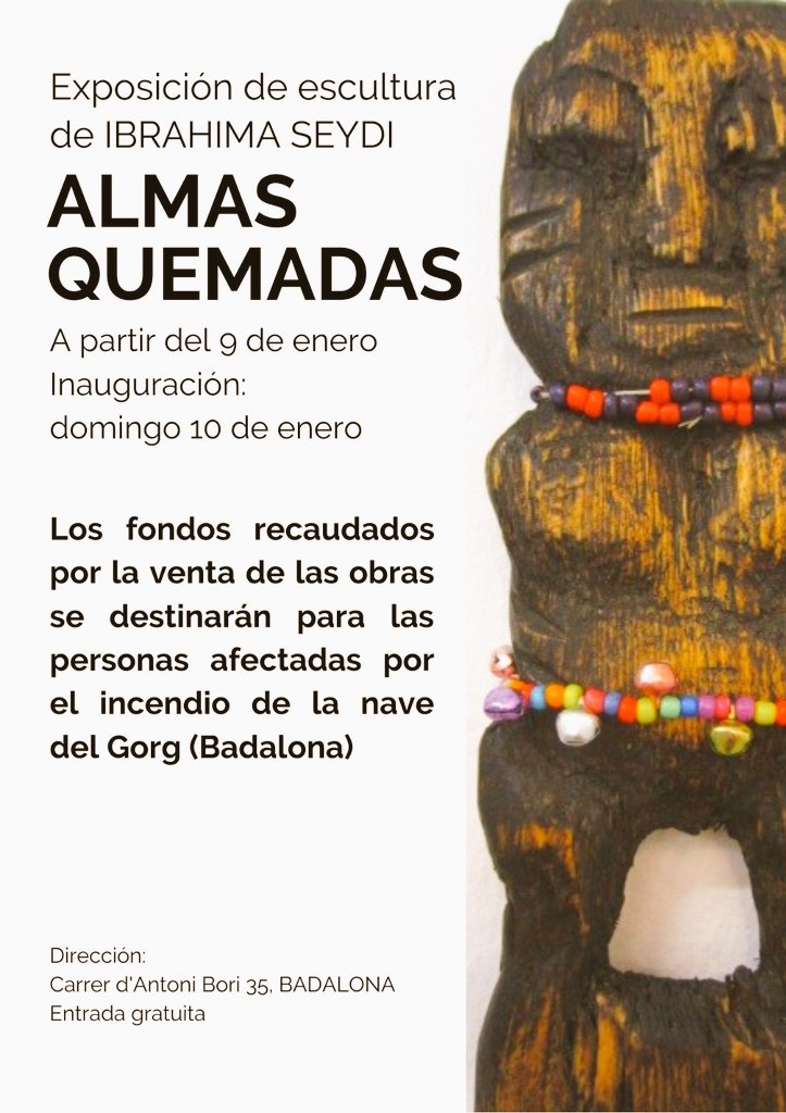 El 9 y 10 de enero de 11.30 a 22h se realizará una exposición de esculturas del artista Ibrahima Seydi.

Nuestro compañero destinará los fondos recaudados las personas afectadas por el incendio de Gorg #AlmasQuemadas 
C/Antoni Bori 35 #Badalona 
¡Te esperamos!
<a href="/AfricArtMoving/">ibrahima Seydi</a>