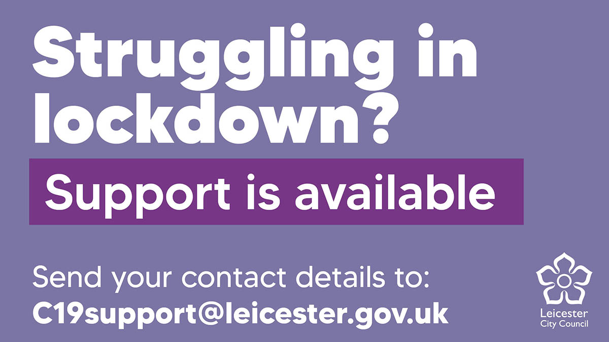Leicester_News's tweet photo. If you are in #Leicester and looking for support through #lockdown please get in touch. 

Send your contact details to c19support@leicester.gov.uk and someone will be in touch. https://t.co/J6rG5XB9En
