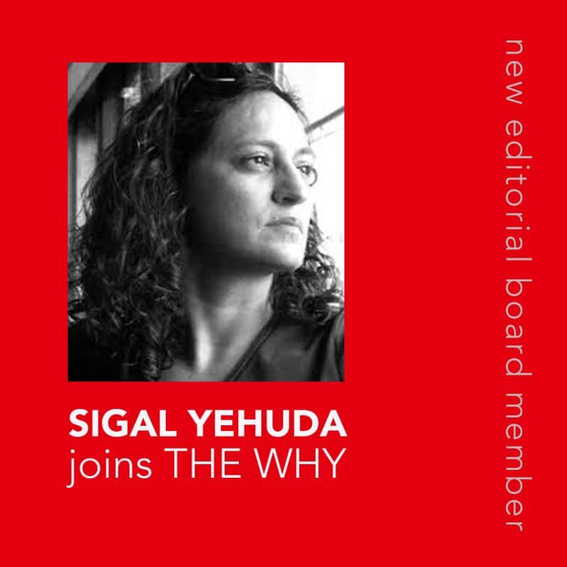 We’re very happy to announce you that our Founder and Executive Director Sigal Yehuda has joined the new editorial board member of THE WHY !
lnkd.in/dxBZ5Hu