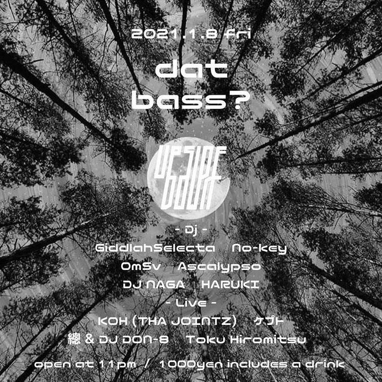 azafuse_manos's tweet photo. 【¿ssɐq ,ʇɐp】
1/8(fri)@アメ村 uʍopǝpısdn

OPEN 23:00

DJ:
GiddlahSelecta
No-key
0mSv
Ascalypso
DJ NAGA
HARUKI

LIVE:
KOH (THA JOINTZ)
總 &amp; DJ DON-8
ケプト
Toku Hiromitsu

DOOR 1000yen(w.1D)

upsidedown info.
大阪市中央区西心斎橋2-8-33 2F

------------------------------- https://t.co/K8EHBzwrHx