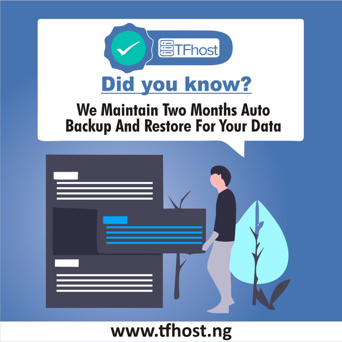 tfhostng's tweet photo. Did you know?                   
We maintain two months auto backup and restore for your data.

#tfhost  #domain  #web  #servers  
www.tfhost .ng https://t.co/FjGiCSLXM7
