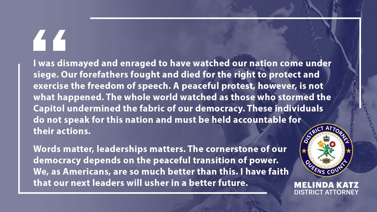 QueensDAKatz's tweet image. "The whole world watched as those who stormed the Capitol undermined the fabric of our society." Full statement from DA Katz on yesterday's insurrection: