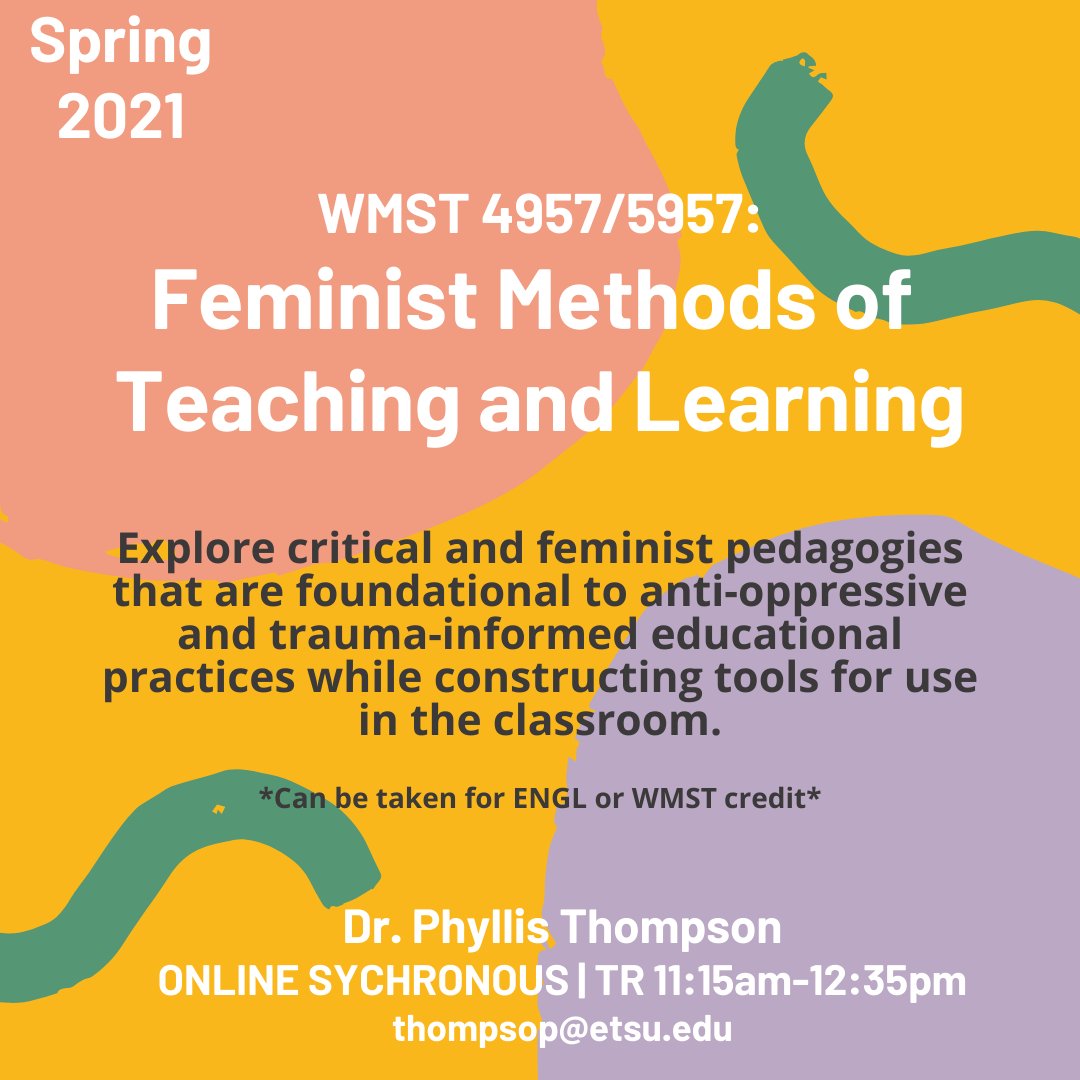 ETSUWGSS's tweet photo. Don't forget to register for Spring 2021! There are still spots available in our special topics course this semester, WMST 4957/5947: Feminist Methods of Teaching and Learning! https://t.co/wqvGETqI8X