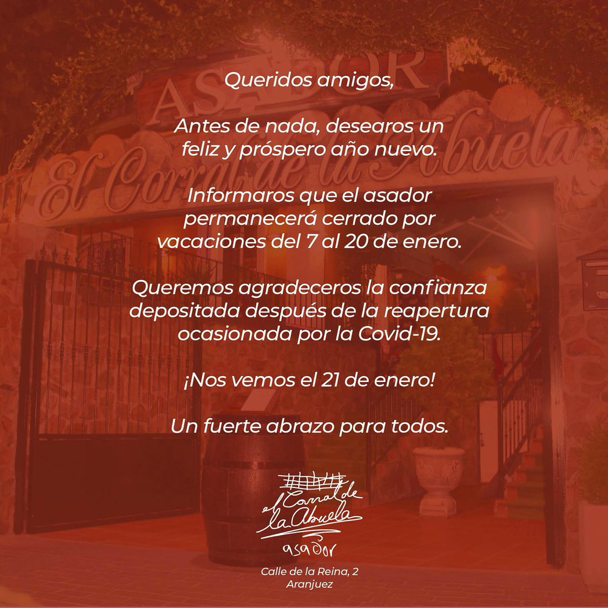 acorralabuela's tweet photo. Cerramos por vacaciones,nos vemos el 21 de enero !! 
Y lo más importante de todo , mucha salud para todos 😍❤️
Un fuerte abrazo !! #asador #elcorraldelaabuela #vacaciones #restaurant #aranjuez #nosvemospronto #madrid https://t.co/5h51l71k6h