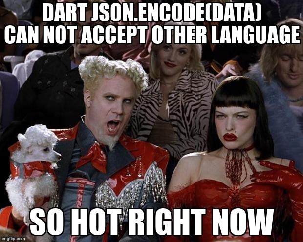 overflow_meme's tweet image. dart json.encode(data) can not accept other language stackoverflow.com/questions/5299… #dart #angulardart #flutter