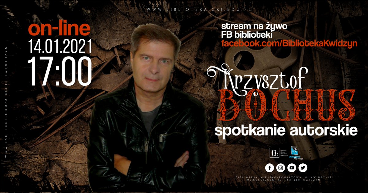 14 stycznia o 17:00 odbędzie się spotkanie autorskie on-line z Krzysztofem Bochusem - pochodzącym z Kwidzyna polskim dziennikarzem, publicystą i pisarzem. Zapraszamy!
facebook.com/events/4033130…