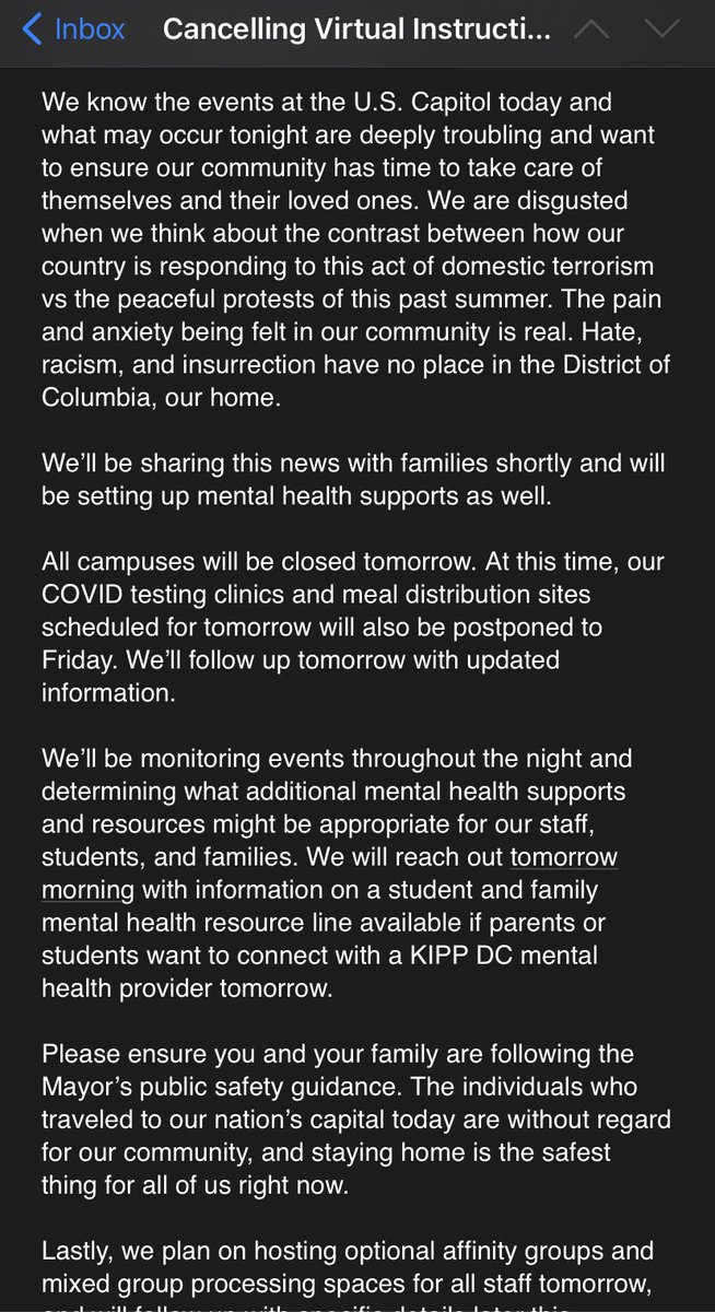 PerryStein's tweet photo. Some DC schools are canceling or delaying virtual classes today

Here’s notice from KIPP DC— DC’s largest charter network that has a mostly Black student body. Note points out different police treatment 
b/w yesterday &amp; June protests. Will provide mental health services https://t.co/xoNWAaKPU9