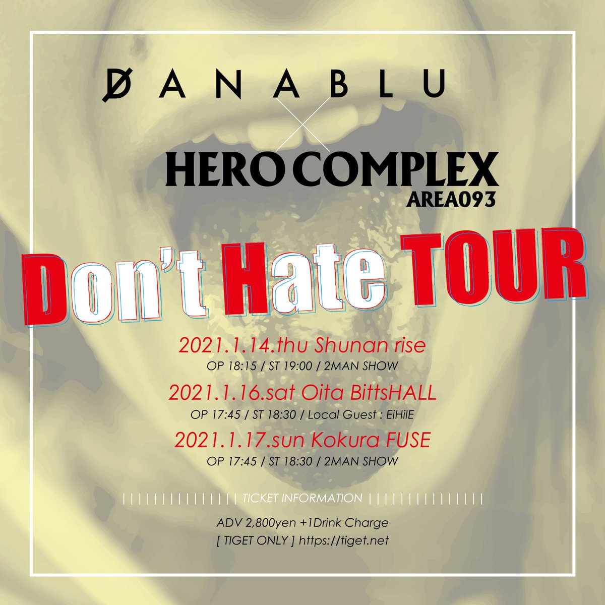 herocomplexKKK's tweet photo. 【大分ゲスト解禁❗】
Danablu × HERO COMPLEX pre.
"Don't Hate TOUR"
▼1/14(木)周南rise
https://t.co/EMqI4wT5eE
2MAN!!
▼1/16(土)大分BittsHALL
https://t.co/k8zQ1wLVTM
Danablu/EiHilE (←new!!)
▼1/17(日)小倉FUSE
https://t.co/0d8YzUQFeu
2MAN!!
#DHTOUR https://t.co/SO5XwYKi59