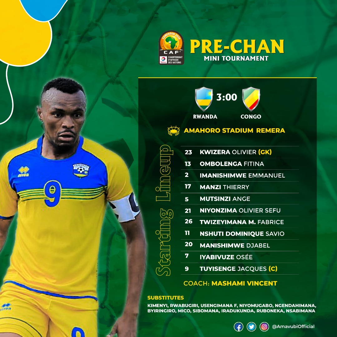 SamirSylva's tweet photo. @AmavubiOfficial starting XI against #Congo 🇨🇬 in #PreCHAN friendlies at Amahoro stadium in @CityofKigali
@MickyJnr__ @NuhuAdams_ @CAF_Online #CHANupdate @African_Insider https://t.co/eORmUmDjyd