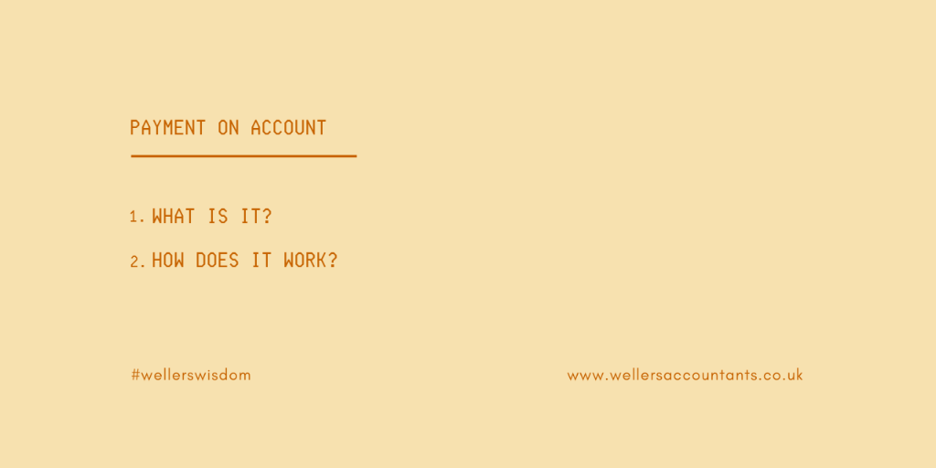 WellersSME's tweet photo. Payment on Account
If you're feeling a little lost when it comes to your payment on account, don't worry you're not alone! 🙂

We have some advice to clarify what you need to know > https://t.co/tzd8ynpSzo #wellerswisdom https://t.co/VkbBroz0kn