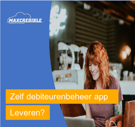MaxCredibleNL's tweet photo. Start met het leveren van debiteurenbeheer app - MaxCredible - MKB en Corporates https://t.co/1ZJYU9kJyZ #MaxCrediblePartners https://t.co/z87RyRSmGk