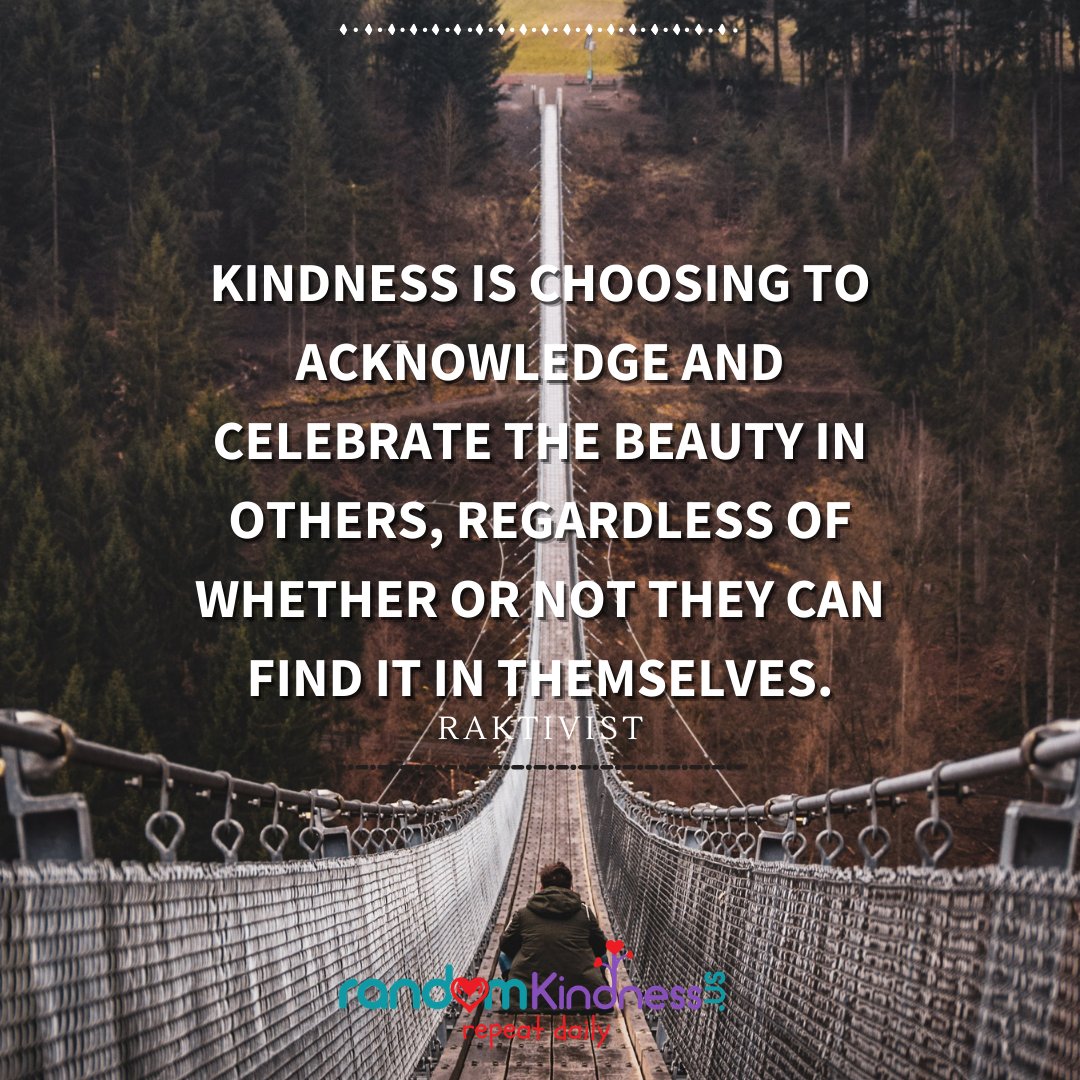 RandomKindnessU's tweet photo. Seeing the good in other people is accepting that no one is perfect, that we all have flaws and imperfections.  Kindness is looking beyond those imperfections and embracing them as they are. 

#Kindness #Beauty #Celebrate #KindnessMatters #RandomKindnessUs https://t.co/41p1xahSkP
