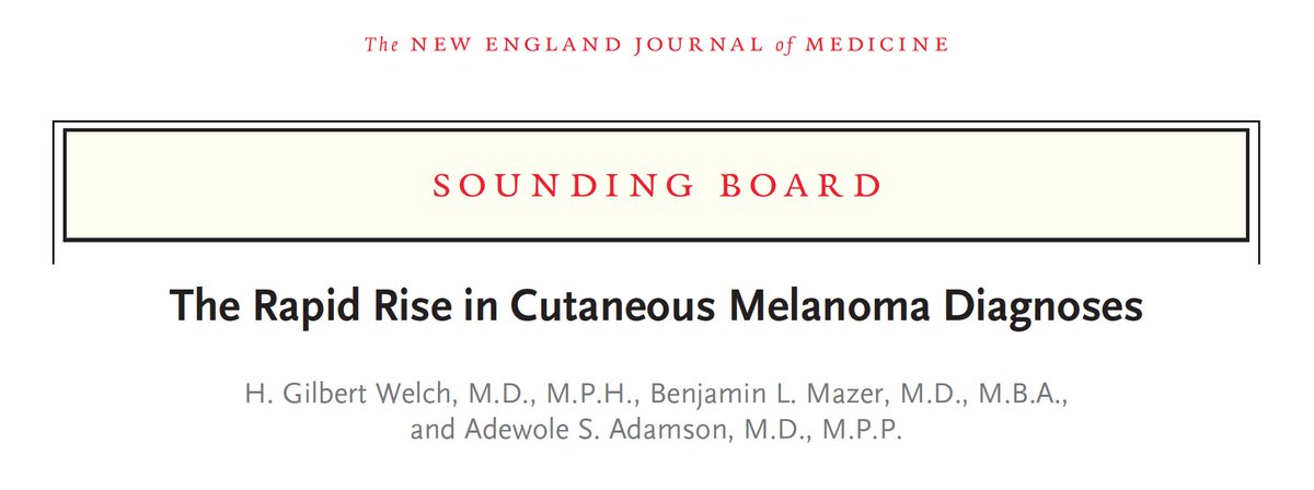 This tweet got a bit derailed by the attempted coup yesterday...but Gil Welch, @BenMazer and me in this week's @NEJM where we explain how UV exposure CAN'T explain the rapid rise in melanoma which is likely an epidemic of diagnosis and NOT disease nejm.org/doi/full/10.10… THREAD👇🏾