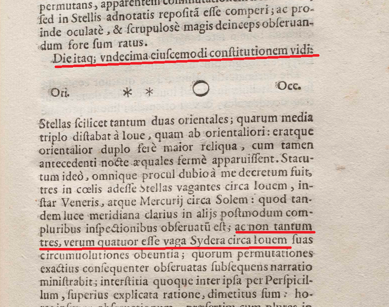 2/On 11 Jan 1610,  #Galileo recognized that there were four "stars", not only three:" (...) and also that there are not only three, but four wandering stars making their revolutions about Jupiter."- From 'Sidereus Nuncius' (The red underline, on the page in Latin, is mine)