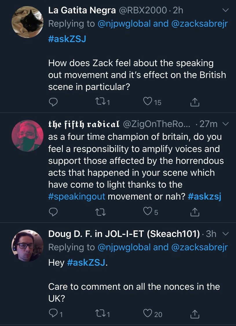 - New Japan announce a Twitter Q&A with Zack Sabre Jr. The Q&A is quickly cancelled and the initial tweet is deleted due to a massive surge in questions about Speaking Out and Zack's stance on the matter.