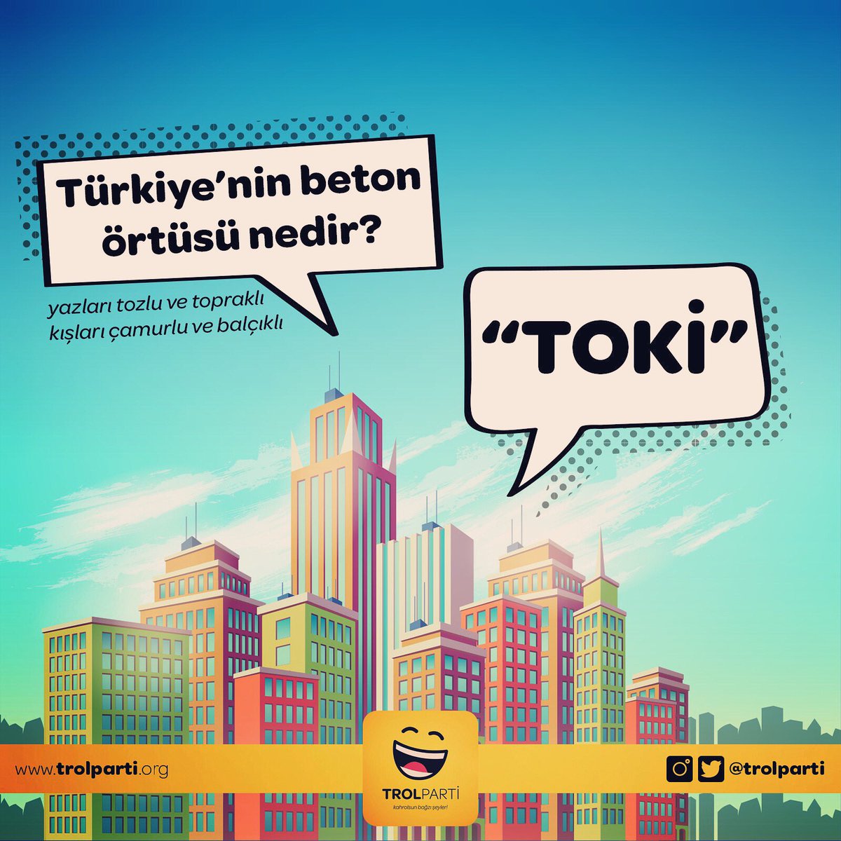 trolparti's tweet photo. Yazları tozlu ve topraklı, kışları çamurlu ve balçıklı. Türkiye’nin beton örtüsü nedir? "TOKİ"

@trolparti #trolparti #ekramimamoğlu #mansuryavaş #tunçsoyer #chp #iyiparti #akp #deva #gelecek #istanbul #ankara #izmir #alibabacan #ahmetdavutoğlu #kemalkılıçdaroğlu #meralakşener https://t.co/Sp9CruhO2T