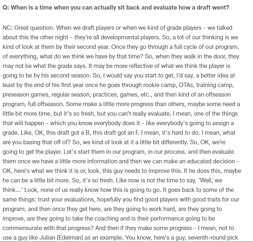 Asked when you can evaluate a draft pick, Caserio pointed heavily to the end of a player's second season: