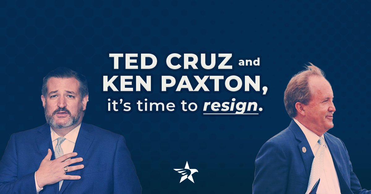 U.S. Sen. Ted Cruz and Texas Attorney General Ken Paxton must resign their offices immediately for helping fuel the unhinged conspiracies that have led to today’s pro-Trump chaos and violence in the nation’s capital.
