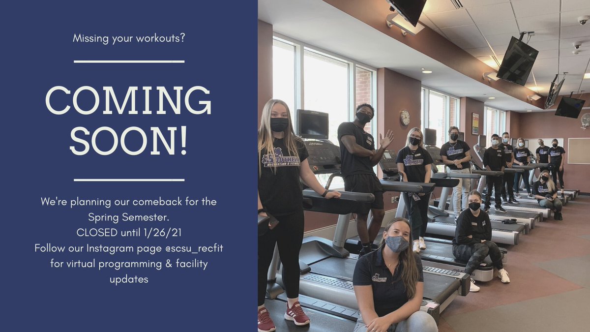 The Fitness Center facility is closed until 1/25, re-opening 1/26/21. Until then, try our virtual Yoga series challenge to win prizes on our instagram <a href="/scsu_recfit/">SCSU Recreation & Fitness</a> #healthynewyear #southernstrong