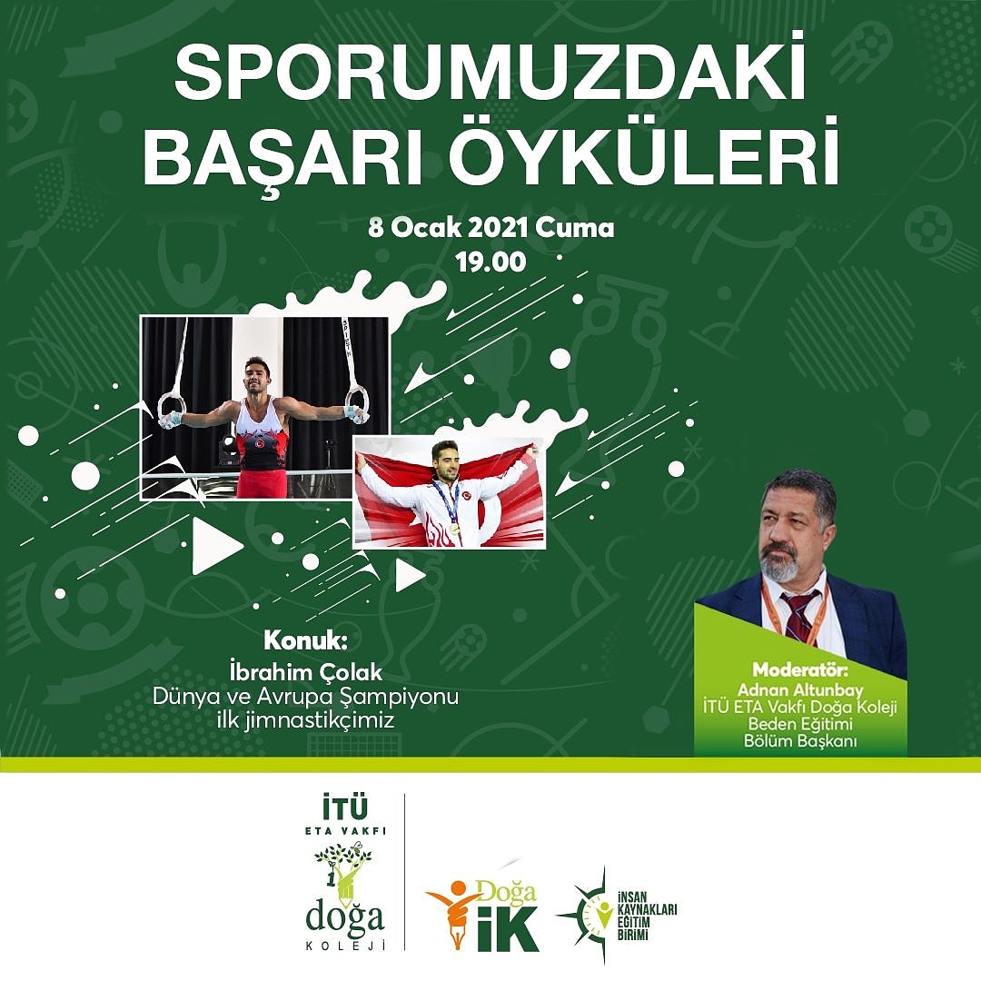 Beden Eğitimi ve Spor bölümümüz tarafından gerçekleştirilecek “Sporumuzdaki Başarı Öyküleri” adlı online etkinliğimize tüm öğrencilerimiz ve velilerimiz davetlidir.
Etkinliğimize katılmak için tıklayınız; bit.ly/2LtJry0