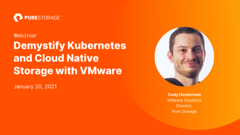 Demystify Kubernetes and Cloud Native Storage with VMware | Pure Storage purefla.sh/398iQ1D