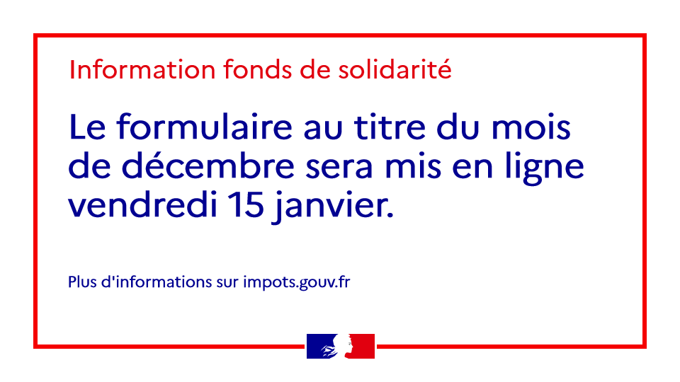 Financespubliquesfr On Twitter Fonds De Solidarite Pour Les Entreprises En Difficulte Pour Le Mois De Decembre Le Formulaire Sera Disponible A Partir Du 15 Janvier Rendez Vous Dans Votre Espace