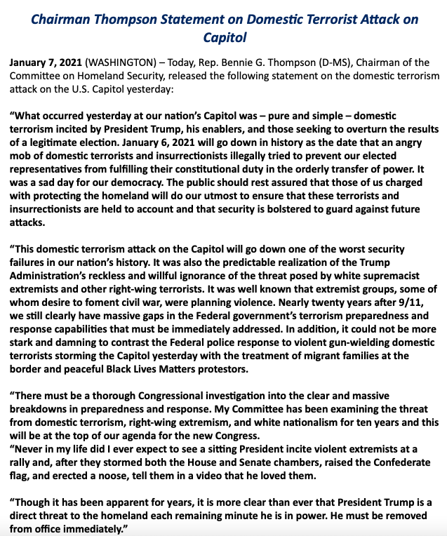 JUST IN:  @HomelandDems Chair calls  @realDonaldTrump "a direct threat to the homeland each remaining minute he is in power""He must be removed from office immediately" per  @BennieGThompson