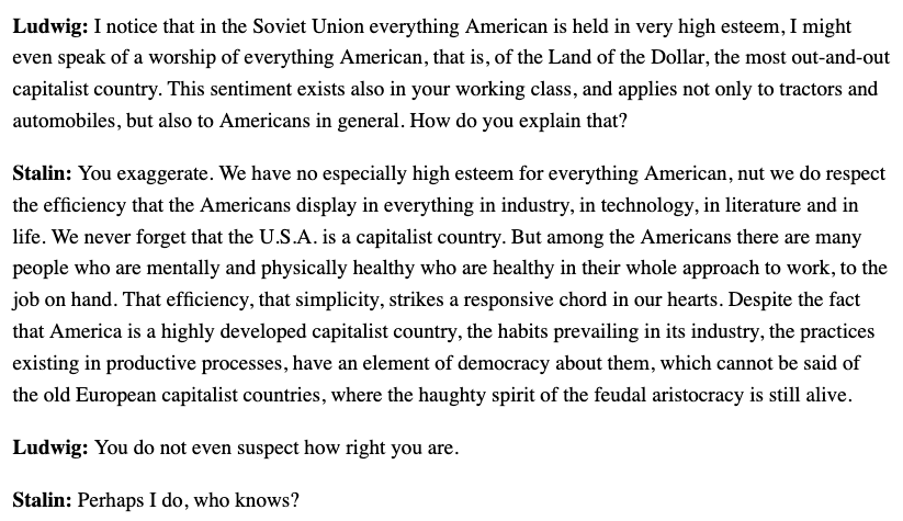 In 1931 he was interviewed by Swiss-German Emil Ludwig. Some brilliant excerpts: https://redsails.org/stalin-and-ludwig/