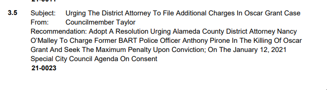 They've scheduled the Pirone item. If passed, it would urge the ALCO DA to pursue charges against Pirone for his role in the killing of Grant.