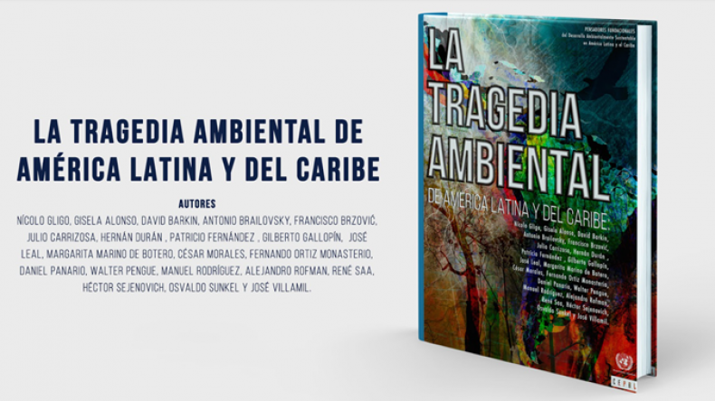 eclac_un's tweet photo. The development model must be changed to roll back Latin America and the Caribbean’s environmental tragedy, specialists warned in launch of the book "The environmental tragedy of LAC" during the #ECLACsession2020: https://t.co/sQcCiYbxr9 https://t.co/z3lnLQOHAe