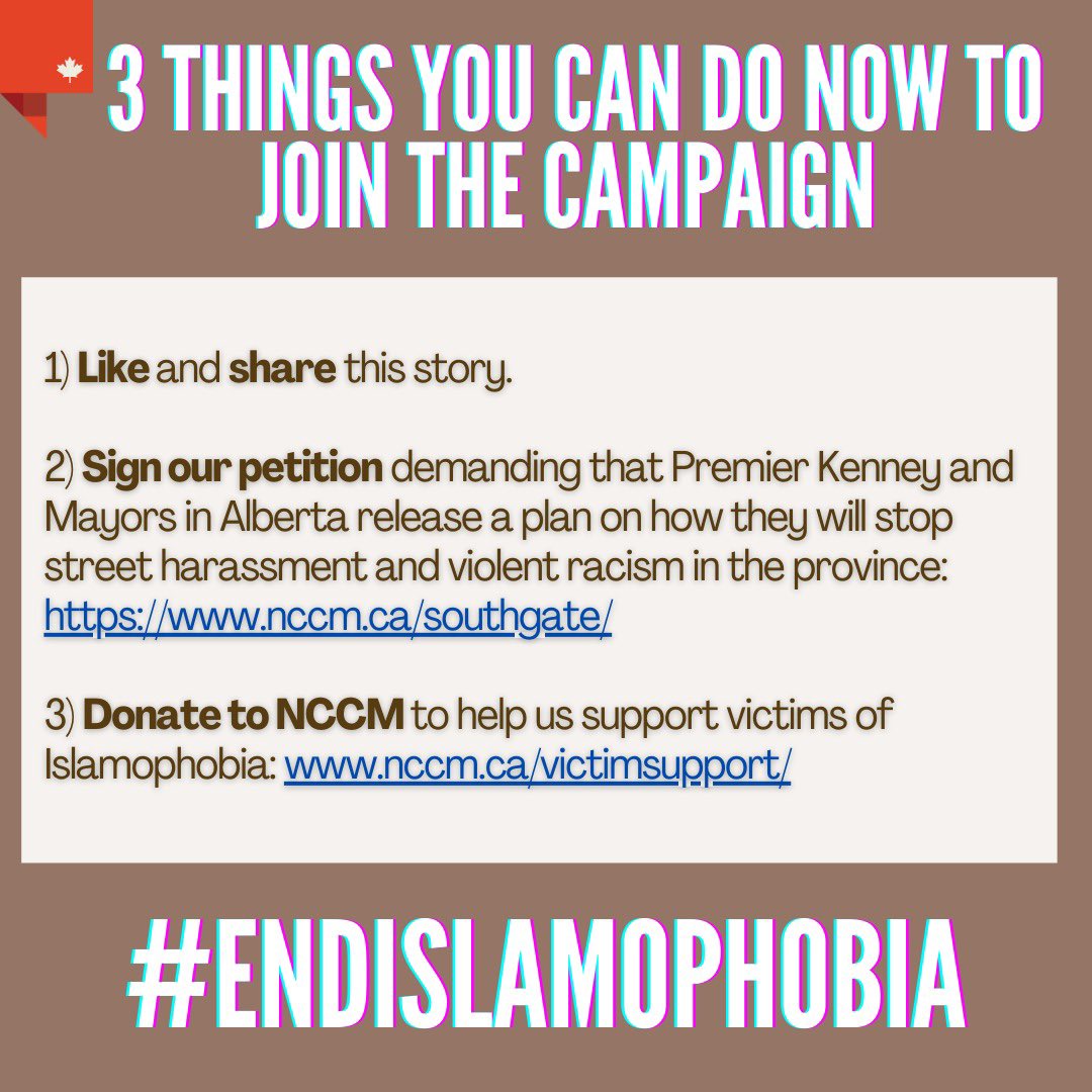 3. Donate to NCCM to help support victims of Islamaphobia:  http://NCCM.ca/victimsupport  No More Violence Against Muslim Women