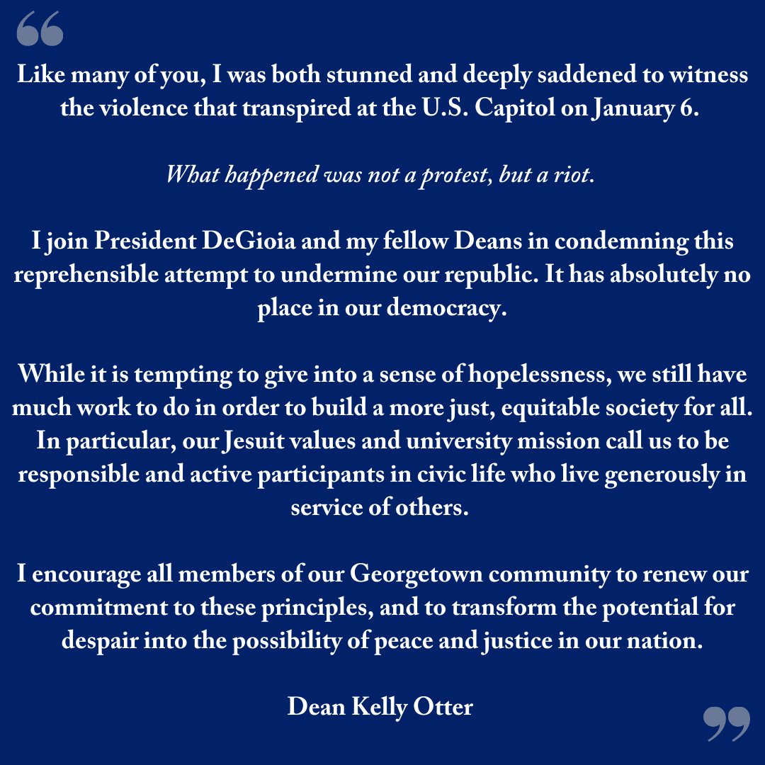 A message from Dean <a href="/kellyotter/">Kelly Otter</a> regarding the events at the U.S. Capitol yesterday. 

Hoyas, please remember you have a large community here to support you. For mental health resources, please visit: studenthealth.georgetown.edu/mental-health/