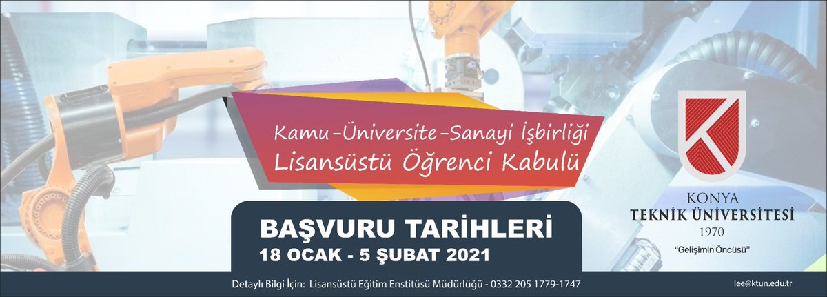 KTUN LEE 2020-2021 bahar dönemi için Kamu-Üniversite-Sanayi-İşbirliği (KÜSİ) kapsamında lisansüstü öğrenci alımları başlıyor. 
ktun.edu.tr
<a href="/KTUNEDU/">Konya Teknik Üniversitesi (KTÜN)</a>