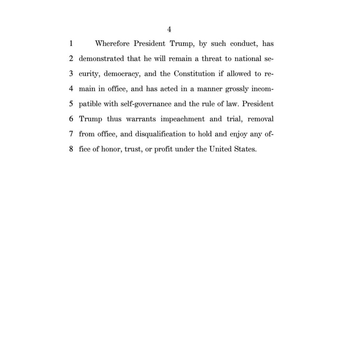 Citing Trump's Jan. 6 actions, and intent to inflame with false rhetoric that led to foreseeable lawlessness, and claiming Trump is a threat to national security, the House of Representatives has presented an Article of Impeachment based on "Incitement of Insurrection."