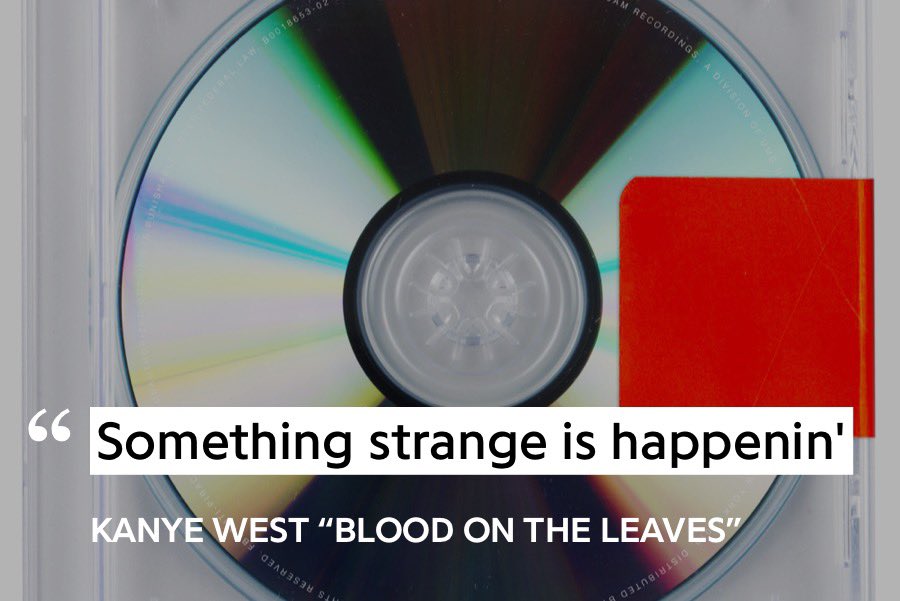 9. Blood on the Leaves - Kanye WestThe first Kanye song I ever loved, from that first “strange fruit hanging.....” I was hooked. The sample is used perfectly, the beat switch is seamless, and Kanye’s dark lyricism fits like a glove on this track.