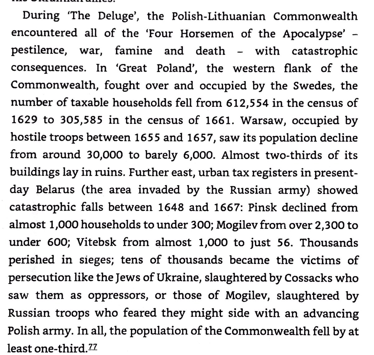 Sweden, Ukraine, & Russia devastated Poland in “The Deluge” of the mid-17th century. Overall Polish population fell by 1/3, & cities were depopulated.