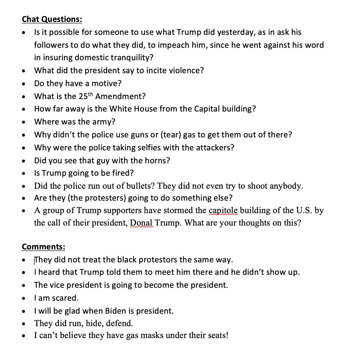 Here is a partial list of the questions and comments about yesterday's coup attempt at the Capital from my 8th graders this morning.